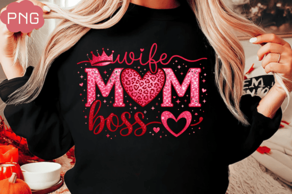 Wife Mom Boss PNG: The Funny Mom Shirt Design That Elevates Your Creative Projects